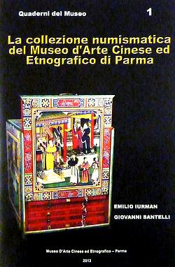 La Collezione Numismatica del Museo d'Arte Cinese ed Etnografico di Parma, Iurman, Santelli